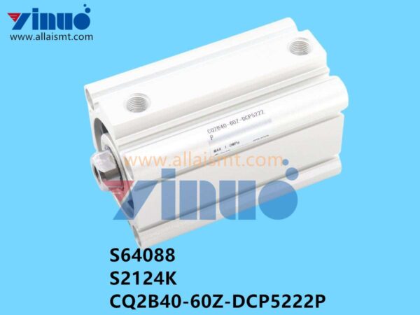 S64088 S2124K CQ2B40-60Z-DCP5222P Fuji NXT Generation M3S M6S Cutter Cylinder