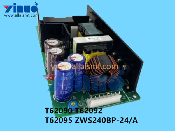 T62090 T62092 T62095 ZWS240BP-24!A NXT Power Supply