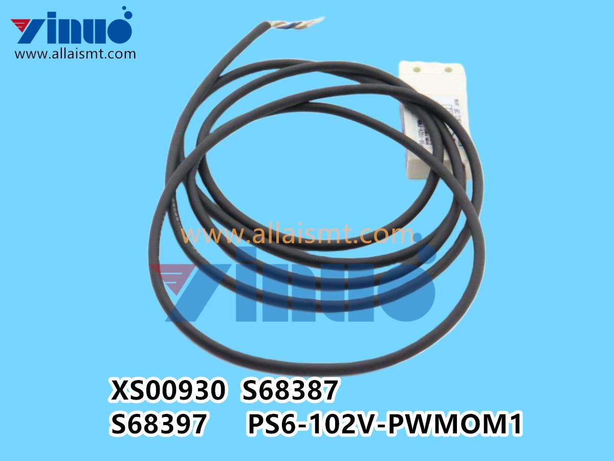XS00930 S68387 S68397 PS6-102V-PWMOM1 Fuji mounter NXT Sensor (6) XS00930 S68387 S68397 PS6-102V-PWMOM1 Fuji mounter NXT Sensor