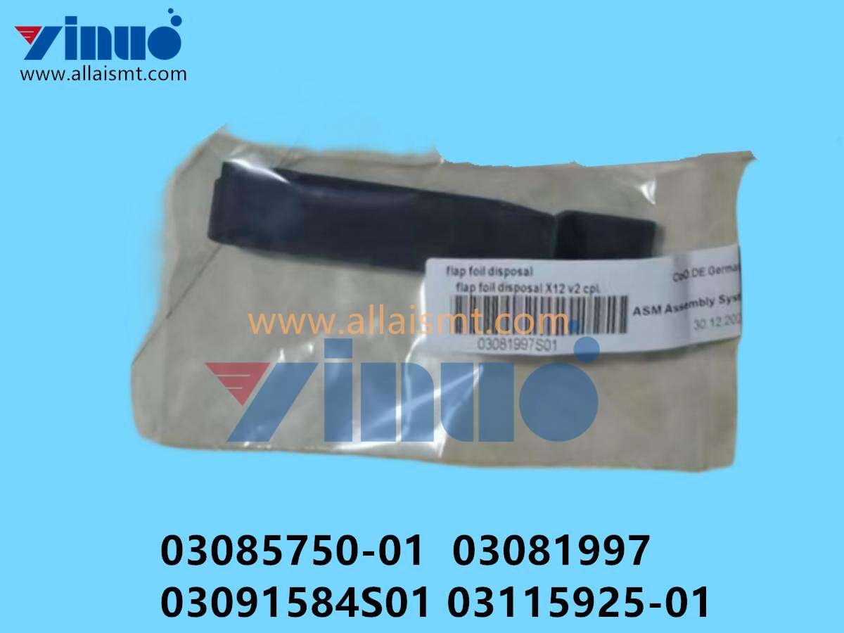 03085750-01 03081997 03091584S01 03115925-01 SIEMENS ASM FLAP FOIL DISPOSAL X12 V2 CPL 03085750-01 03081997 03091584S01 03115925-01 SIEMENS ASM FLAP FOIL DISPOSAL X12 V2 CPL