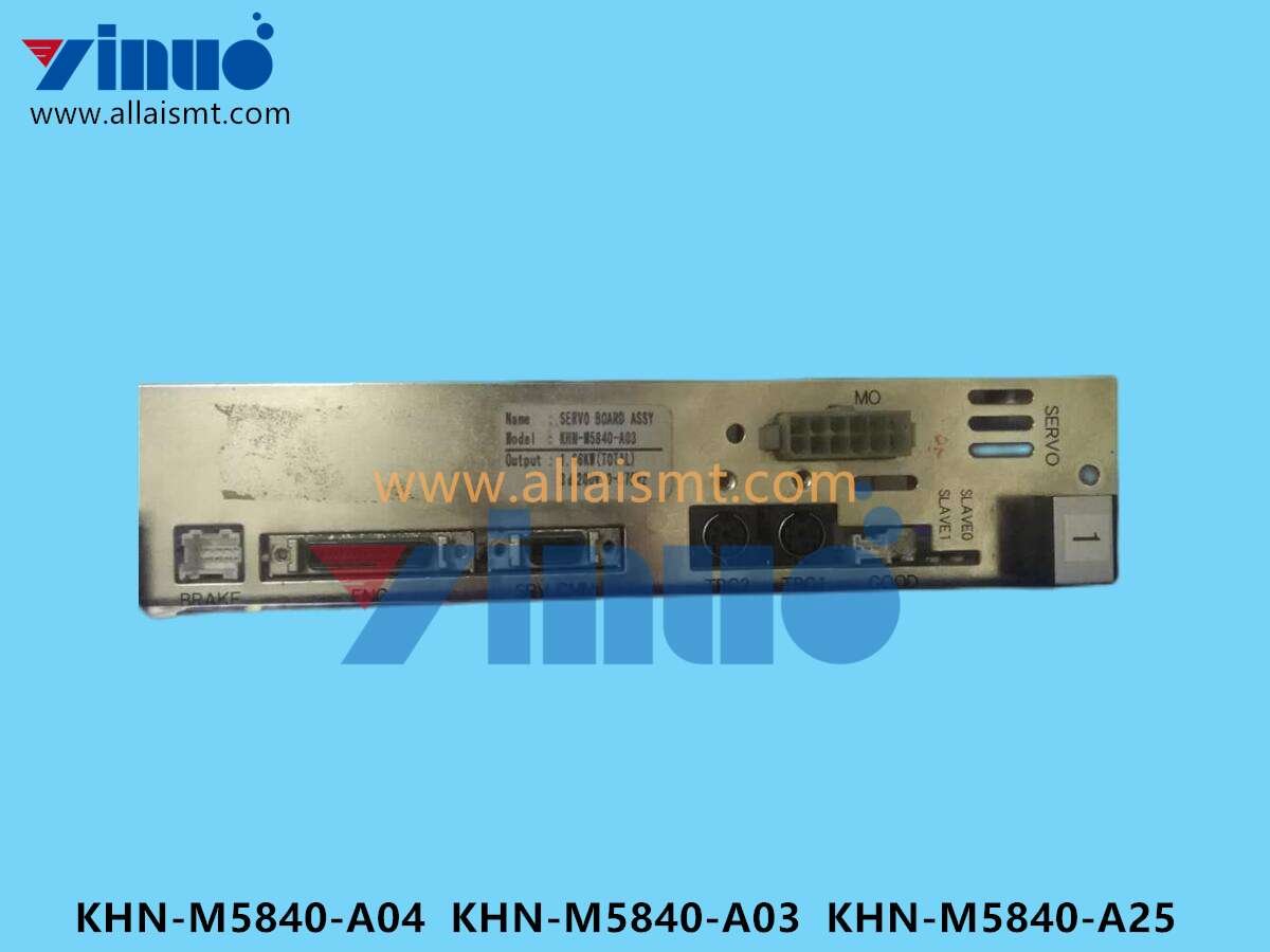 KHN-M5840-A04 KHN-M5840-A03 KHN-M5840-A25 SERVO BOARD ASSY (3) KHN-M5840-A04 KHN-M5840-A03 KHN-M5840-A25 SERVO BOARD ASSY