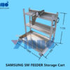 SMT SAMSUNG FEEDER Storage Cart