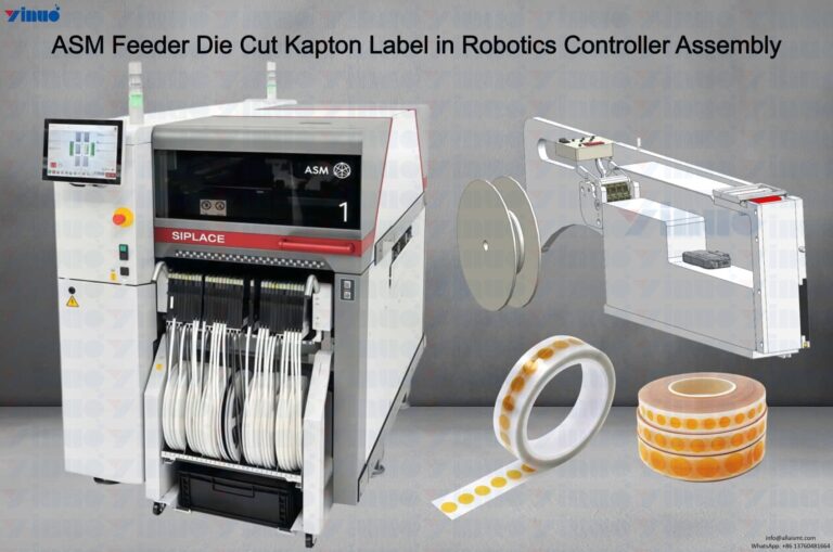 ASM Feeder Die Cut Kapton Label in Robotics Controller Assembly